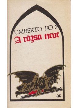 Umberto Eco - A rózsa neve Umberto Eco - A rózsa neve, Budapest 1988 antikvár könyv