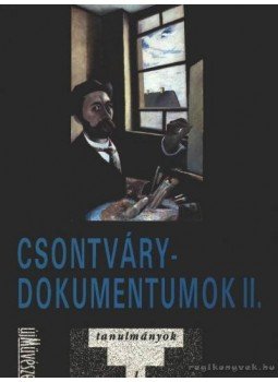 Romváry Ferenc - Csontvári-dokumentumok II. Romváry Ferenc - Csontvári-dokumentumok II., Budapest 1995 antikvár könyv