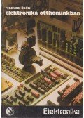 Ferenczi Ödön - Elektronika otthonunkban