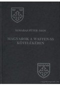 Kosaras Péter Ákos - Magyarok a Waffen-SS kötelékében
