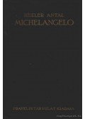Hekler Antal - Michelangelo
