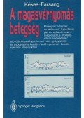 Farsang Csaba,Kékes Ede - A magasvérnyomás betegség