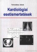 Tomcsányi János - Kardiológiai esetismertetések