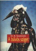 Seabrook, W. B. - A bűvös sziget