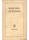 Kner Imre - Kner Imre leveleiből