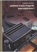 Csabai Dániel - Sztereó orsós magnók szervizkönyve I.