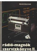 Csabai Dániel - Rádió-magnók szervizkönyve II.
