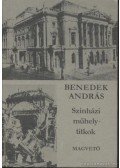 Benedek András - Színházi műhelytitkok
