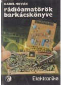 Novák, Karel - Rádióamatőrök barkácskönyve