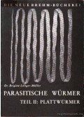 Lölinger-Müller Brigitte, Dr. - Parasitische Würmer Teil II.: Plattwürmer (A parazita férgek II. rész: A laposférgek)