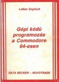 Englisch, Lothar - Gépi kódú programozás a Commodore 64-esen