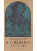 Kertész Erzsébet - A fejedelemasszony