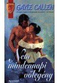 Callen, Gayle - Nem mindennapi vőlegény