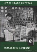 Magyari István,Uray Vilmos - Erősáramú mérések