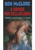 McCLURE, Ken - A nőknek meg kell halniuk