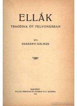 Harsányi Kálmán - Ellák (dedikált) Harsányi Kálmán - Ellák (dedikált), Budapest 1923 antikvár könyv
