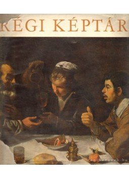 Garas Klára - Régi képtár Garas Klára - Régi képtár, Budapest 1960 antikvár könyv