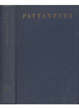 Vajta Miklós - Pattantyús 7. Vajta Miklós - Pattantyús 7., Budapest 1964 antikvár könyv