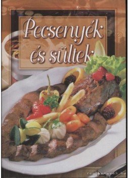 Verhóczki István - Pecsenyék és sültek Verhóczki István - Pecsenyék és sültek, 2006 antikvár könyv
