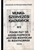 Több szerkesztő - Polski Fiat 125 személygépkocsi javítási iránydíjak és iránynormák