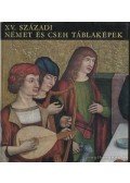 Végh János - XV. századi német és cseh táblaképek