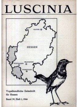 Több szerző - Luscinia Vogelkundliche Zeitschrift für Hessen Band 39, Heft 1, 1966 (A fülemüle Hesseni madárismereti folyóirat 39. évf. 1. szám, 1966), Hessen 1966 antikvár könyv