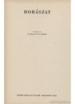 Több szerző - Borászat Több szerző - Borászat, Budapest 1963 antikvár könyv