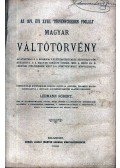 Léhmann Róbert - Magyar Váltótörvény az 1876. évi XXVII. törvénycikk