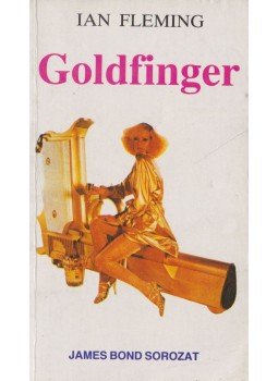 Ian Fleming - Goldfinger Ian Fleming - Goldfinger, Budapest 1989 antikvár könyv