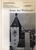 Schüz, Ernst - Rettet den Weißstorch! (Mentsd meg a fehér gólyát!)