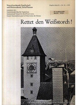 Schüz, Ernst - Rettet den Weißstorch! (Mentsd meg a fehér gólyát!) Schüz, Ernst - Rettet den Weißstorch! (Mentsd meg a fehér gólyát!), 1979 antikvár könyv