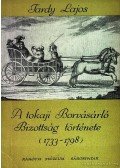 Tardy Lajos - A tokaji Borvásárló Bizottság története (1733-1798)