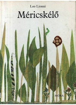 Leo Lionni - Méricskélő Leo Lionni - Méricskélő, Budapest 1975 antikvár könyv