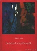 Bókay János - Bohémek és pillangók