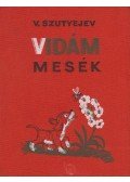 Vlagyimir Grigorjevics Szutyejev - Vidám mesék