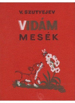 Vlagyimir Grigorjevics Szutyejev - Vidám mesék, Moszkva 0 antikvár könyv