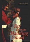 Thomas Hardy - Far from the Madding Crowd