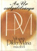 Pilder Mária - Az Úr szolgálóleánya