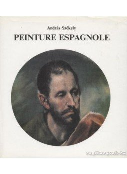 Székely András - Peinture Espagnole Székely András - Peinture Espagnole, Budapest 0 antikvár könyv