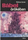 Tótfalusi István - Bábel örökében