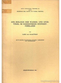 Haartman, Lars von - Zur Biologie der Wasser-und Ufervögel im Scharenmeer Südwest-Finnlands (A vízben és vízparton élő madarak biológiájáról Dél-nyugat Finnországban), Helsingforsiae 1945 antikvár könyv