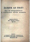 Czapik Gyula dr. - Áldjuk az urat