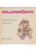 Tamkó Sirató Károly - Majomkönyv
