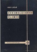 Pesty László - Akkumulátorok - Elemek