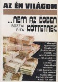 Bozzai Rita - ...nem az égben köttetnek