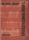 Dr. Széll László - Építéstechnológia I.