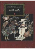 Mikszáth Kálmán - Hókirály