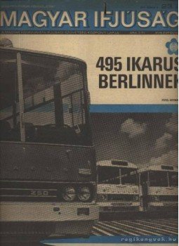 Szabó János - Magyar Ifjúság 1973. június 23. szám Szabó János - Magyar Ifjúság 1973. június 23. szám, Budapest 1973 antikvár könyv