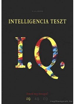 Szöllősi Péter - Intelligencia teszt I.Q. Szöllősi Péter - Intelligencia teszt I.Q., Budapest 1997 antikvár könyv