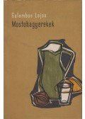 Galambos Lajos - Mostohagyerekek